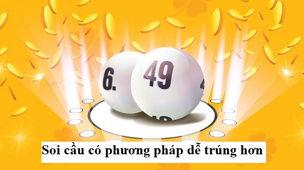 Soi cầu có phương pháp dễ trúng hơn, lãi cao hơn Soi cầu có phương pháp dễ trúng hơn, lãi cao hơn